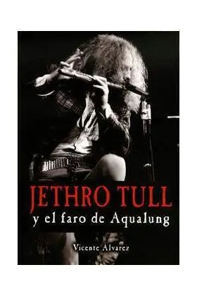 JETHRO TULL Y EL FARO DE AQUALUNG