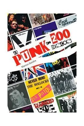 EL PUNK EN 200 DISCOS. DE LOS RAMONES A LA BANDA TRAPERA DEL RIO