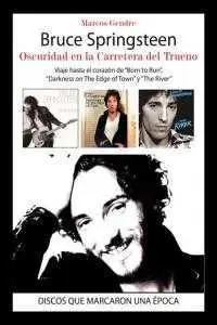 BRUCE SPRINGSTEEN OSCURIDAD EN LA CARRETERA DEL TRUENO