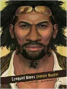 EZEQUIEL HIMES: ZOMBIE HUNTER
