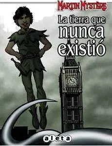 MARTIN MYSTERE: LA TIERRA QUE NUNCA EXISTIO