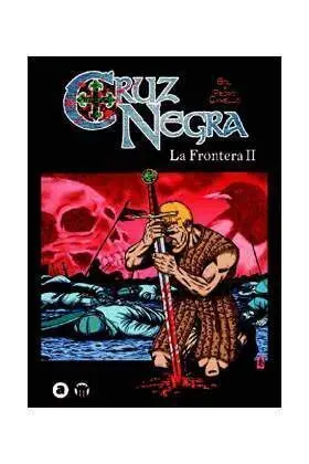 CRUZ NEGRA: LA FRONTERA VOL. 2