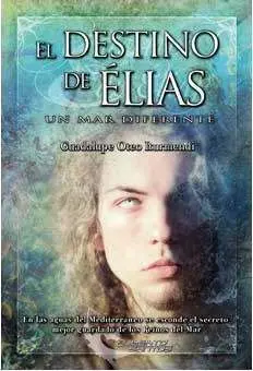 EL DESTINO DE ELIAS. UN MAR DIFERENTE