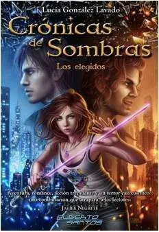 CRONICAS DE SOMBRAS. LOS ELEGIDOS