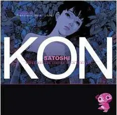 SATOSHI KON. SUPERANDO LOS LIMITES DE LA REALIDAD