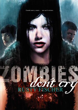 ZOMBIES DON´T CRY