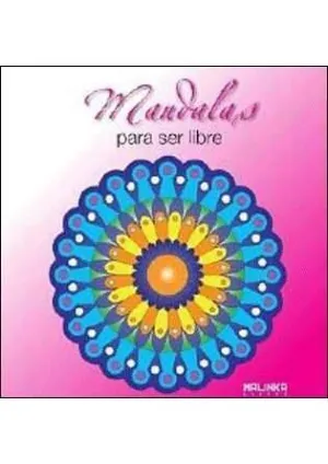 MANDALAS PARA SER LIBRE