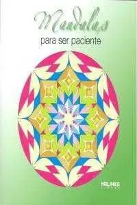 MANDALAS PARA SER PACIENTE