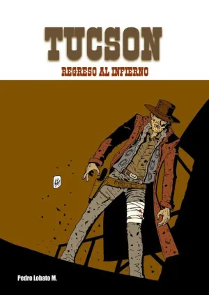 TUCSON #02. REGRESO AL INFIERNO TUCSON #02. REGRESO AL INFIERNO