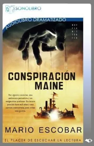 LA CONSPIRACION DEL MAINE                                                  
