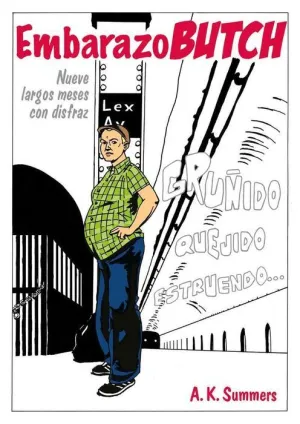 EMBARAZO BUTCH: NUEVE LARGOS MESES CON DISFRAZ