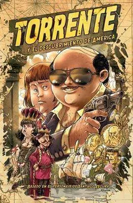 TORRENTE Y EL DESCUBRIMIENTO DE AMERICA (COMIC)