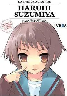LA INDIGNACION DE HARUHI SUZUMIYA (NOVELA)