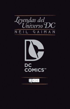 LEYENDAS DEL UNIVERSO DC #01. NEIL GAIMAN