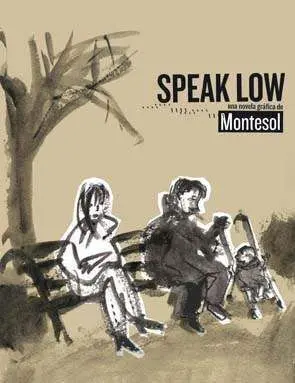 SPEAK LOW