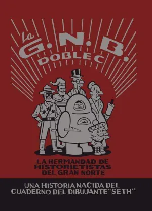 LA G.N.B.C.C. LA HERMANDAD DE HISTORIETISTAS DEL GRAN NORTE
