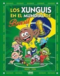 LOS XUNGUIS EN EL MUNDIAL DE BRASIL