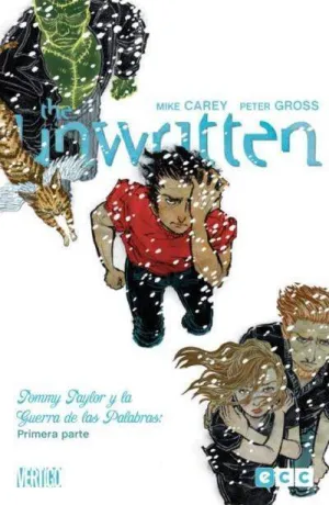 THE UNWRITTEN #06. TOMMY TAYLOR Y LA GUERRA DE LOS MUNDOS (PRIMERA PARTE)