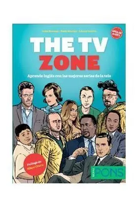 THE TV ZONE. APRENDE INGLES CON LAS MEJORES SERIES DE LA TELE