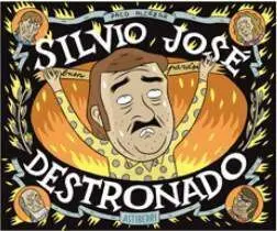 SILVIO JOSE. DESTRONADO