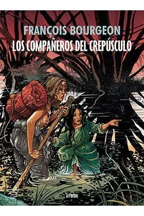 LOS COMPAÑEROS DEL CREPUSCULO (EDICION INTEGRAL)