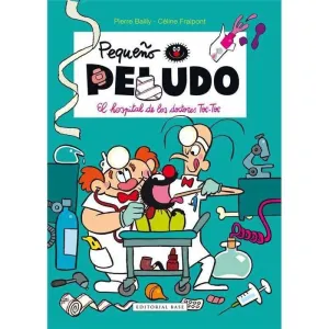 PEQUEÑO PELUDO: EL HOSPITAL DE LOS DOCTORES TOC-TOC