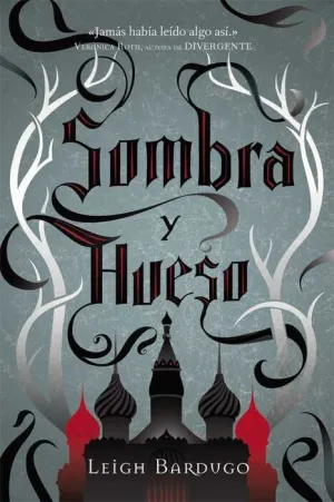 GRISHAVERSE I. SOMBRA Y HUESO