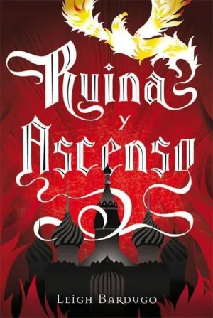 GRISHAVERSE III. RUINA Y ASCENSO