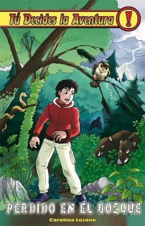 TU DECIDES LA AVENTURA #24. PERDIDO EN EL BOSQUE