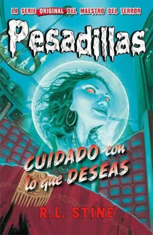 PESADILLAS 06: CUIDADO CON LO QUE DESEAS