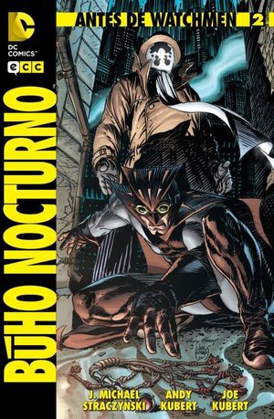 ANTES DE WATCHMEN: BUHO NOCTURNO #02