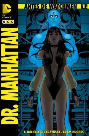 ANTES DE WATCHMEN: DR. MANHATTAN #01