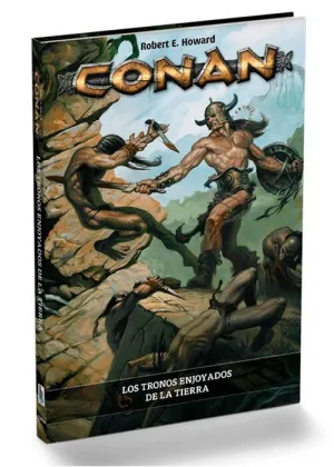CONAN JDR LOS TRONOS ENJOYADOS DE LA TIERRA CONAN JDR LOS TRONOS ENJOYADOS DE LA TIERRA