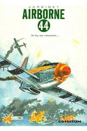 AIRBORNE 44 #03. SI HAY QUE SOBREVIVIR... (INTEGRAL)