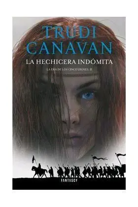 LA ERA DE LOS CINCO DIOSES #02. LA HECHICERA INDOMITA