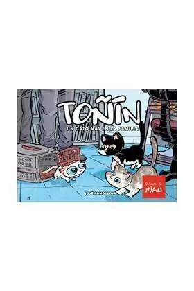 TOÑIN. UN GATO MAS EN LA FAMILIA (REIMPRESIÓN)