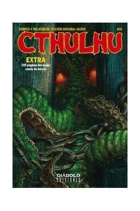 CTHULHU. COMICS Y RELATOS DE FICCION OSCURA #10