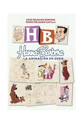 HANNA BARBERA LA ANIMACION EN SERIE
