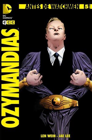 ANTES DE WATCHMEN: OZYMANDIAS #05