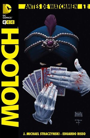 ANTES DE WATCHMEN: MOLOCH #01