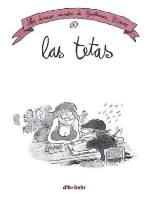 LOS DIARIOS SECRETOS DE GUILLAUME BIANCO #01: LAS TETAS