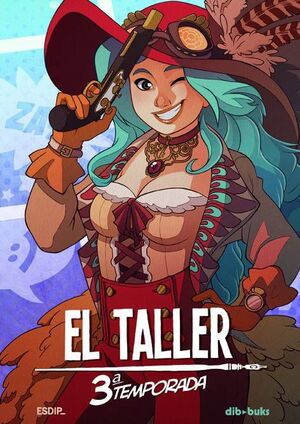 EL TALLER (TERCERA TEMPORADA)