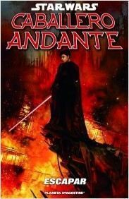 STAR WARS: CABALLERO ANDANTE #03 ESCAPE