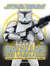 STAR WARS: BATALLAS POR LA GALAXIA