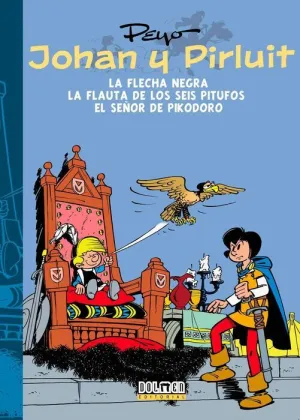 JOHAN Y PIRLUIT VOL. 03: LA FLECHA NEGRA, EL SEÑOR POKODORO Y LA FLAUTA D