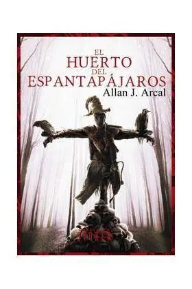 EL HUERTO DEL ESPANTAPAJAROS