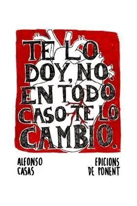 TE LO DOY, NO EN TODO CASO TE LO CAMBIO. PAPERS GRISOS 39