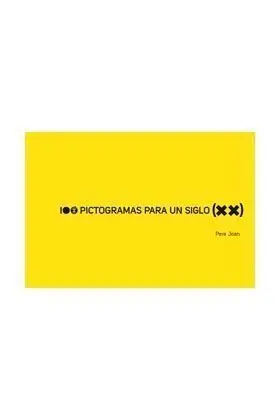 100 PICTOGRAMAS PARA UN SIGLO XX PAPER GRISOS 40
