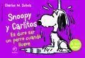 SNOOPY Y CARLITOS #03: ES DURO SER PERRO CUANDO LLUEVE