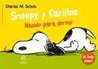 SNOOPY Y CARLITOS #05: NACIDO PARA DORMIR